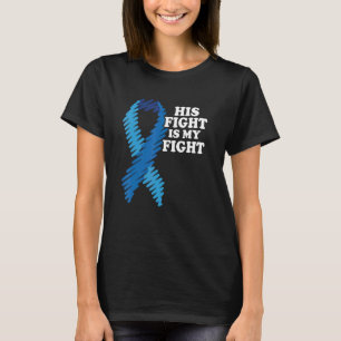 His Fight Is My Fight Diabetes Awareness T1d Blue  T-Shirt