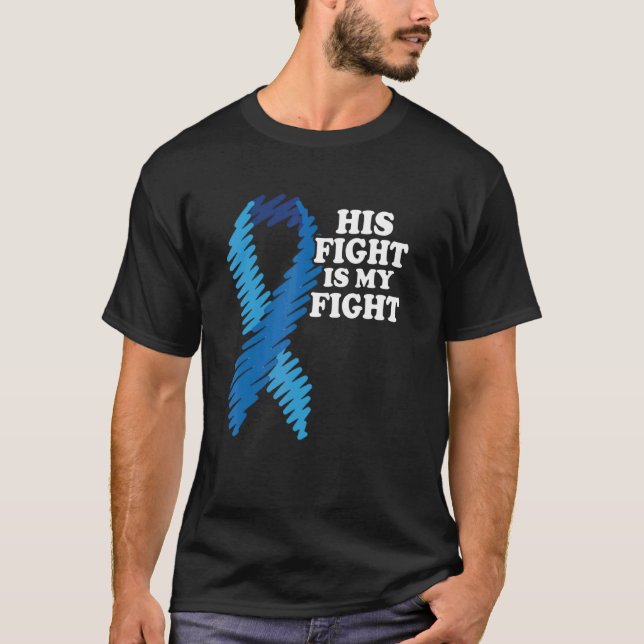 His Fight Is My Fight Diabetes Awareness T1d Blue  T-Shirt (Front)
