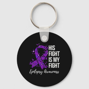 His Fight is My Fight Epilepsy Awareness 1 Key Ring