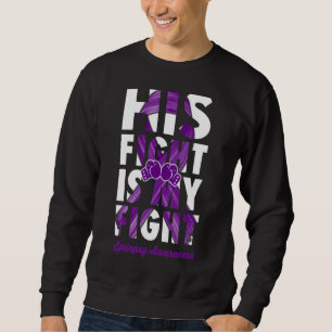His Fight Is My Fight Epilepsy Awareness Purple Ri Sweatshirt