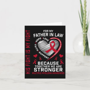 His Fight Is My Fight Father In Law Multiple Myelo Card