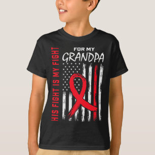 His Fight Is My Fight Grandpa Heart Disease Awaren T-Shirt