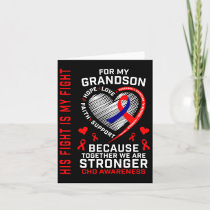 His Fight Is My Fight Grandson Chd Awareness Heart Card
