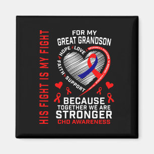 His Fight Is My Fight Great Grandson Chd Heart Dis Magnet