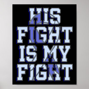His Fight Is My Fight Hydrocephalus Awareness Warr Poster