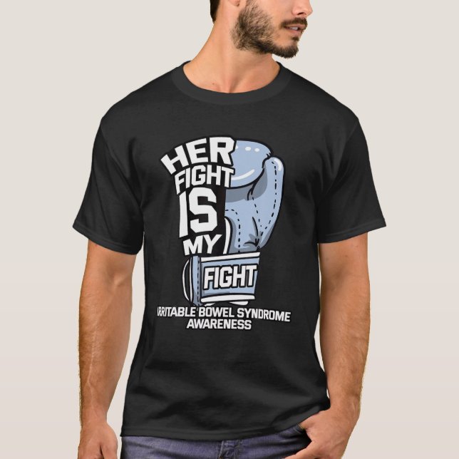 His Fight Is My Fight IBS Irritable Bowel Syndrome T-Shirt (Front)