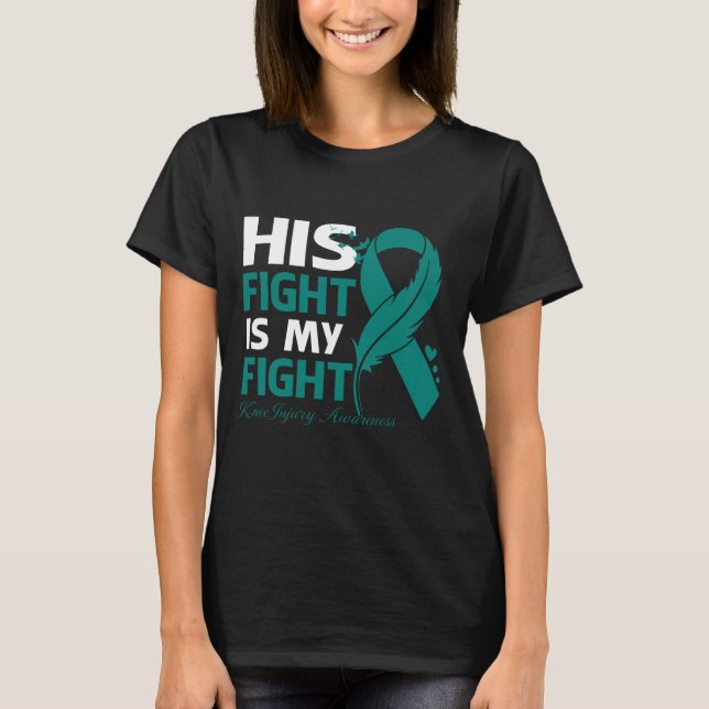 His Fight Is My Fight KNEE INJURY AWARENESS Feathe T-Shirt (Front)