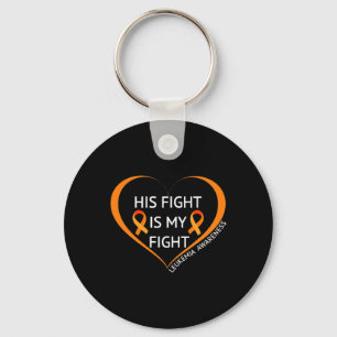 His Fight Is My Fight Leukaemia Awareness 1  Key Ring