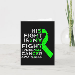 His Fight Is My Fight Lymphoma Blood Cancer Awaren Card