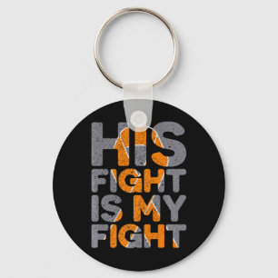 His Fight Is My Fight Multiple Sclerosis Support  Key Ring