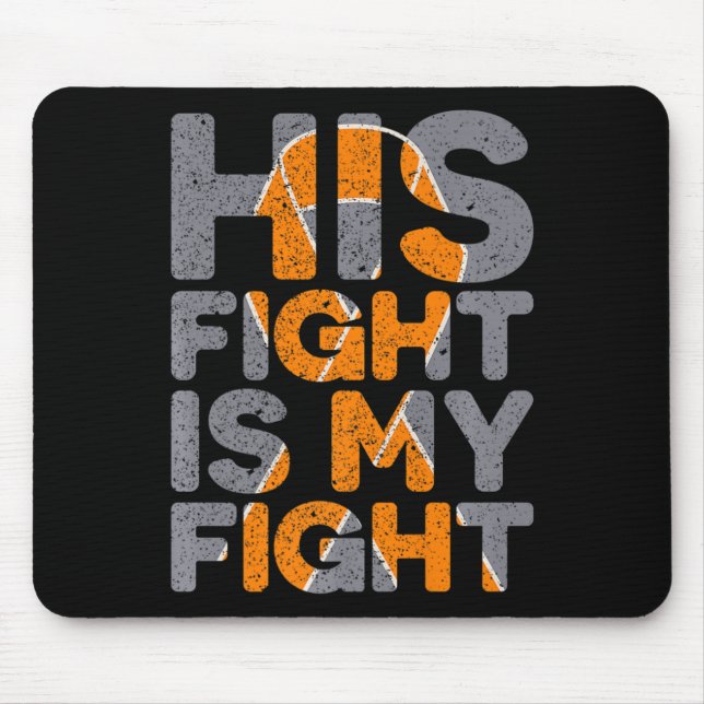 His Fight Is My Fight Multiple Sclerosis Support  Mouse Pad (Front)