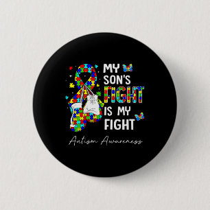 His Fight Is My Fight My Son Autism Awareness Supp 6 Cm Round Badge