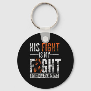 His Fight Is My Fight Orange Ribbon Leukaemia Awar Key Ring
