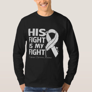 His Fight Is My Fight POSTPARTUM DEPRESSION AWAREN T-Shirt