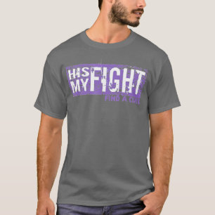 His Fight is My Fight Purple Alzheimers Dementia T-Shirt