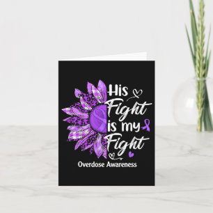 His Fight Is My Fight Purple Sunflower Overdose Aw Card