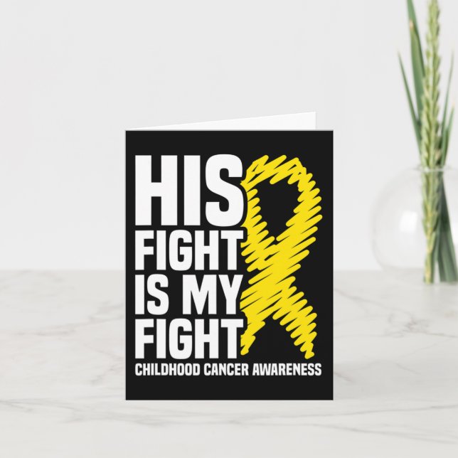 His Fight Is My Fight Ribbon Childhood Cancer Awar Card (Front)