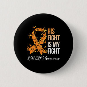 His Fight Is My Fight Rsd Crps Awareness 1 6 Cm Round Badge