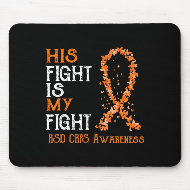 His Fight Is My Fight Rsd Crps Awareness 3  Mouse Pad (Front)
