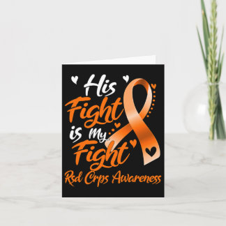 His Fight Is My Fight Rsd Crps Awareness  Card