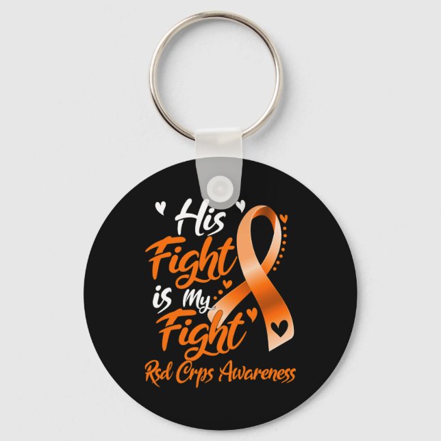 His Fight Is My Fight Rsd Crps Awareness  Key Ring (Front)