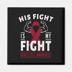 His Fight Is My Fight Sickle Cell Awareness Ribbon Magnet