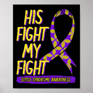 His Fight Is My Fight Sotos Syndrome Cerebral Giga Poster