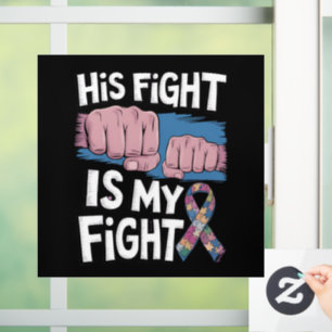 His Fight Is My Fight Support Autism Awareness
