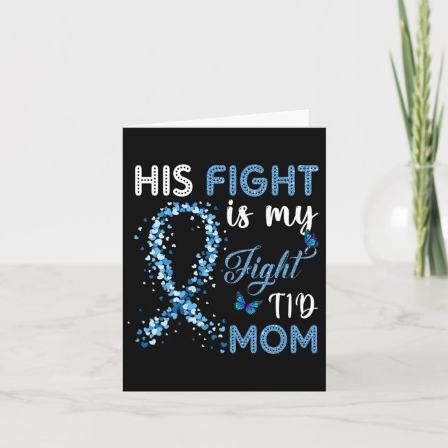 His Fight Is My Fight T1d Mum Diabetes Awareness 1 Card (Front)
