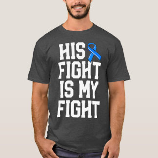 His Fight Is My Fight Wife Women ALS Blue Ribbon A T-Shirt