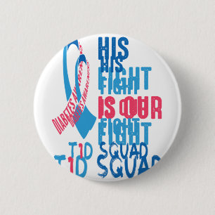 His Fight Is Our Fight Diabetes Awareness Day T1D  6 Cm Round Badge