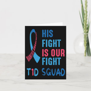 His Fight Is Our Fight Diabetes Awareness Day T1d  Card