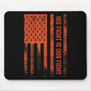 His Fight Is Our Fight Leukemia Awareness 8 Mouse Pad