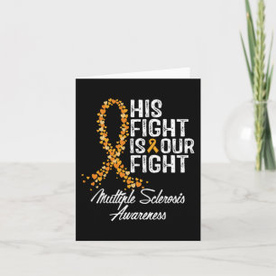 His Fight Is Our Fight Multiple Sclerosis Awarenes Card