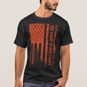 His Fight Is Our Fight Rsd Crps Awareness T-Shirt