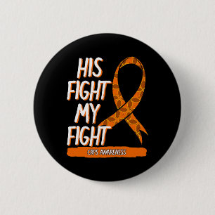 His Fight My Fight Crps Awareness Orange Ribbon Rs 6 Cm Round Badge