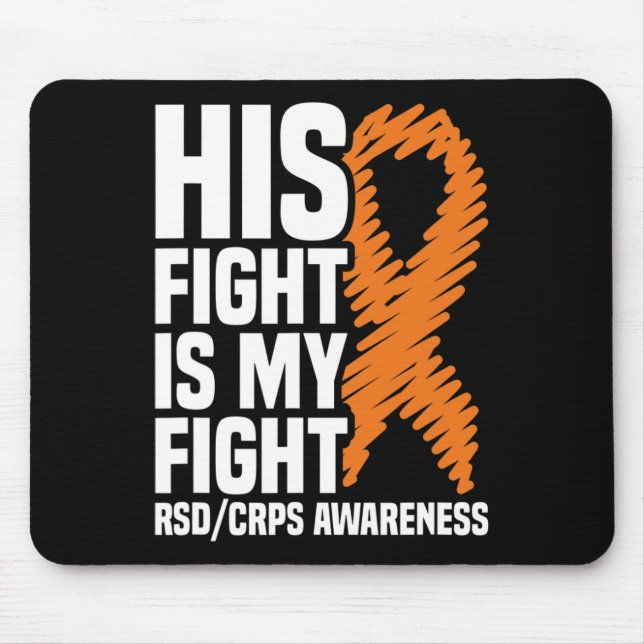 His Fight My Fight Orange Ribbon RSDCRPS Awareness Mouse Pad (Front)