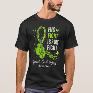 His Fight My Fight Spinal Cord Injury Awareness Gr T-Shirt