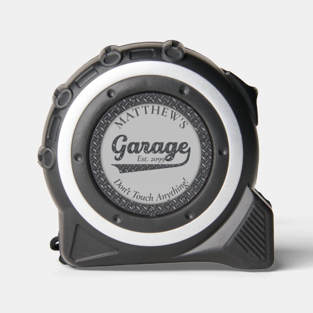 His Garage Don't Touch Anything Tape Measure 1 (Front)