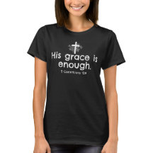 His Grace Is Enough Christian Faith T-Shirt
