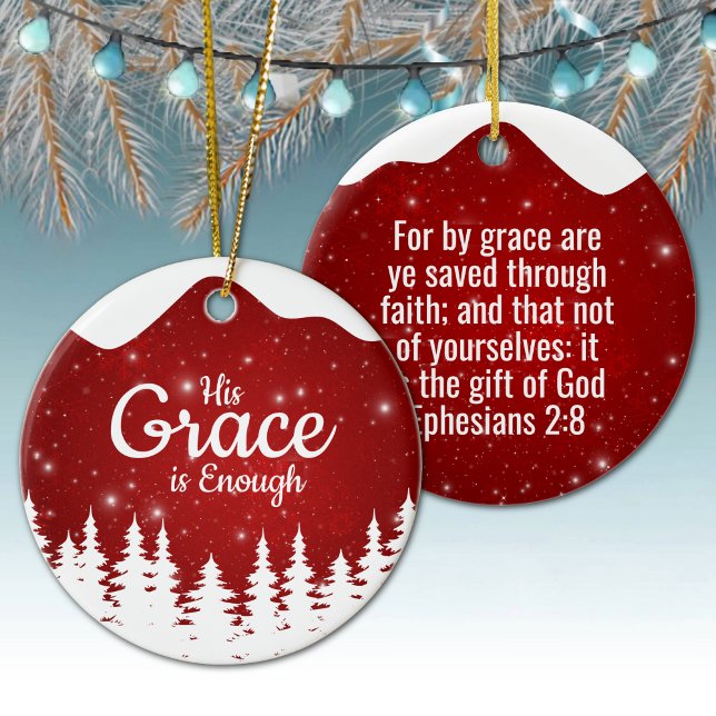 His Grace is Enough Divine Passage ⛪️ 🎄 Ceramic Tree Decoration (Custom His Grace is Enough, Religious Holiday Snow Ceramic Ornament berry red snowy white trees 🌲✞)