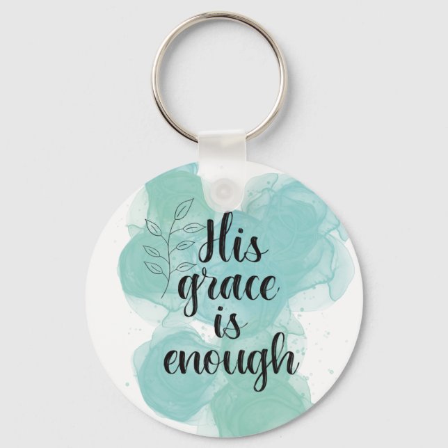 His grace is enough key ring (Front)