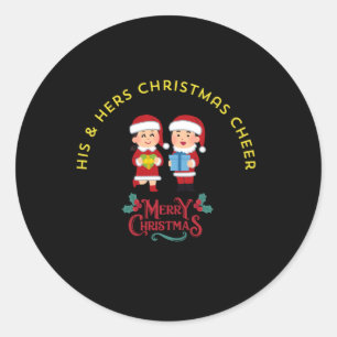 HIS & HERS CHRISTMAS CHEER CLASSIC ROUND STICKER