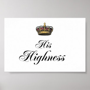 His Highness (part of his and hers set) Poster
