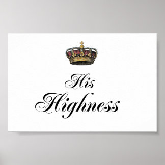 His Highness (part of his and hers set) Poster