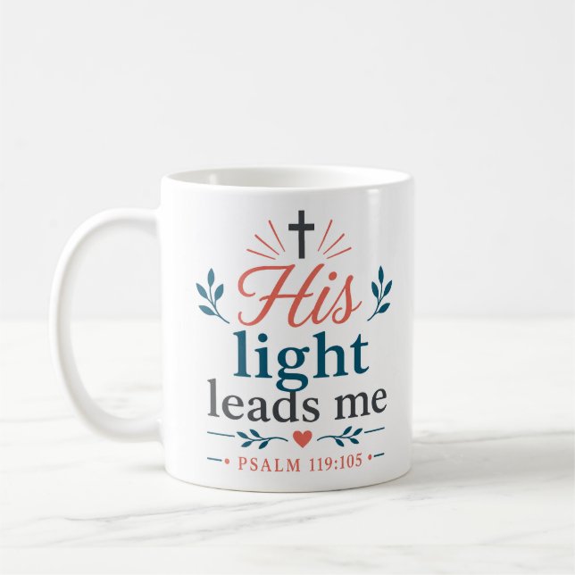 His Light Leads Me Christian Scripture Quote Coffee Mug (Left)