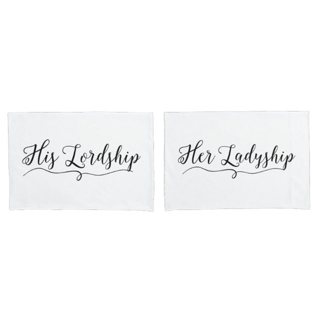 "HIS LORDSHIP and HER LADYSHIP" Pillowcase (Front-Set)