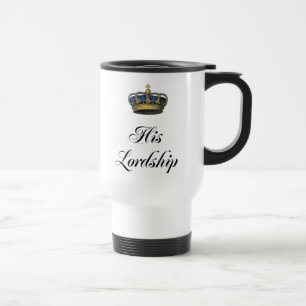 His Lordship Travel Mug