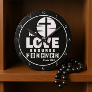 His Love Endures Forever Art Round Clock