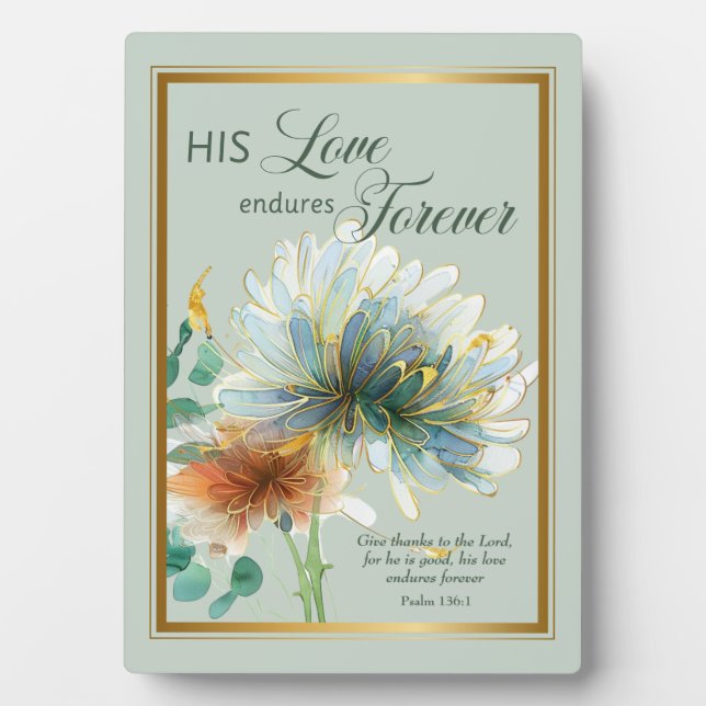 His Love Endures Forever Psalm 136 Green Scripture Plaque (Front)